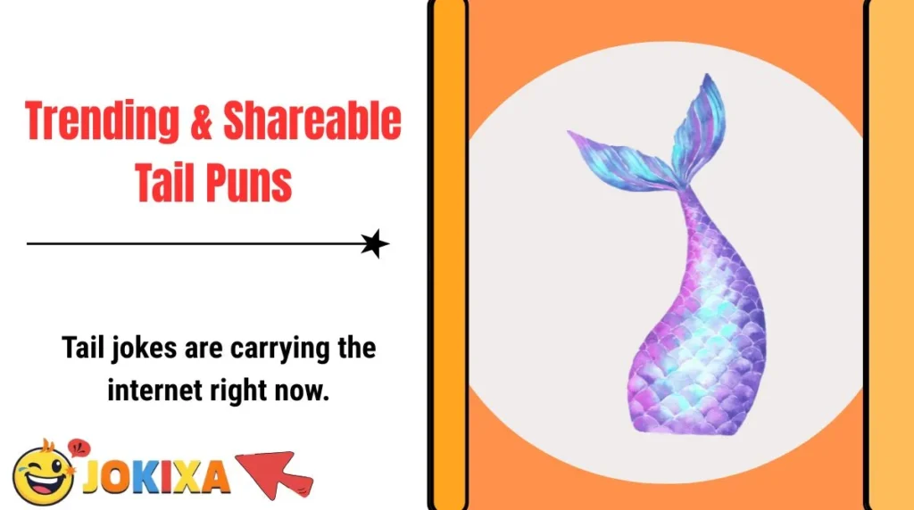 Trending & Shareable Tail Puns