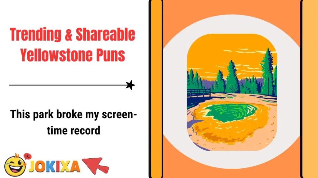 Trending & Shareable Yellowstone Puns