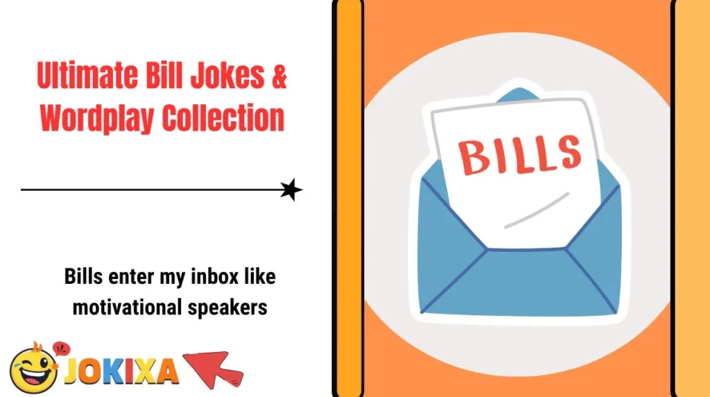 Ultimate Bill Jokes & Wordplay Collection