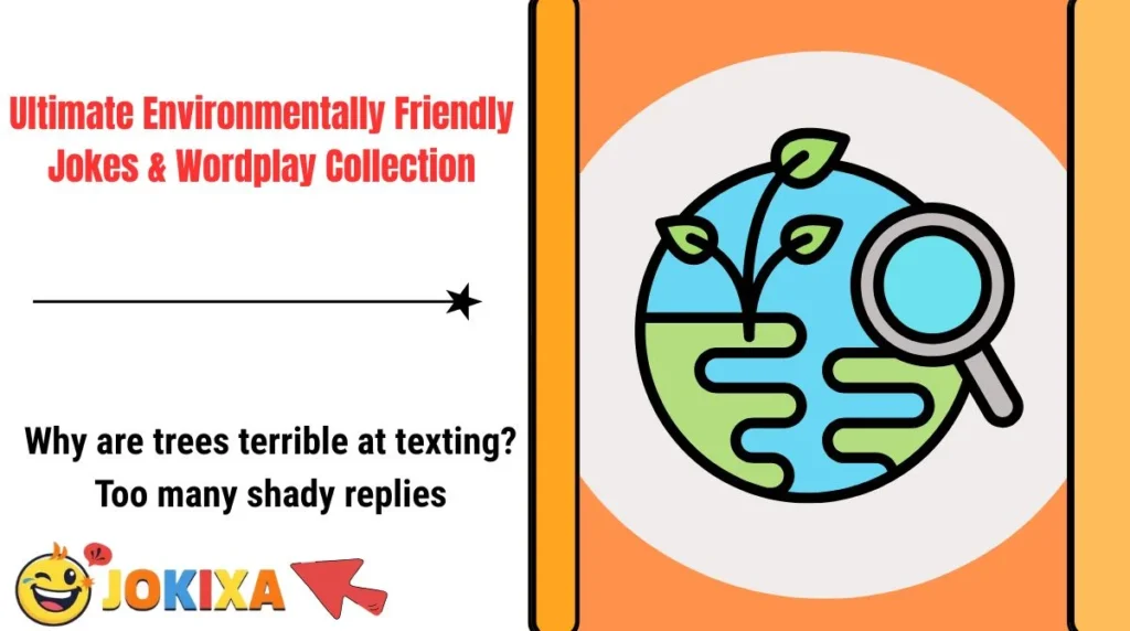 Ultimate Environmentally Friendly Jokes & Wordplay Collection
