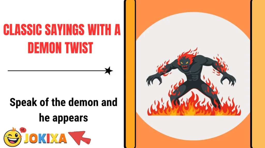Classic Sayings With a Demon Twist