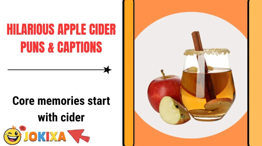 Hilarious Apple Cider Puns & Captions