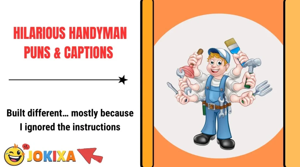 Hilarious Handyman Puns & Captions 