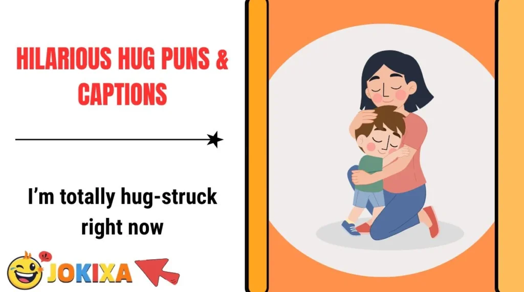 Hilarious Hug Puns & Captions