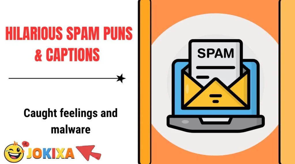 Hilarious Spam Puns & Captions