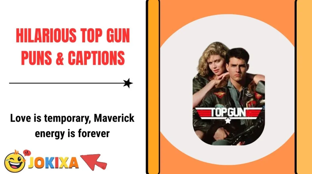 Hilarious Top Gun Puns & Captions