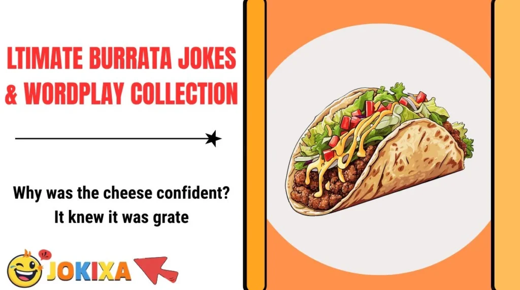 ltimate Burrata Jokes & Wordplay Collection