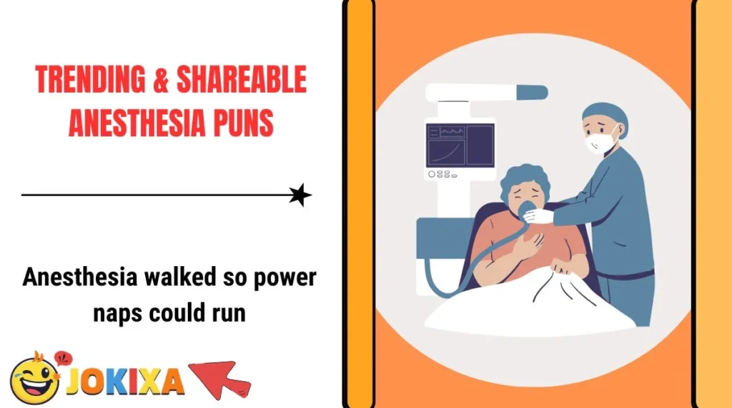 Trending & Shareable Anesthesia Puns