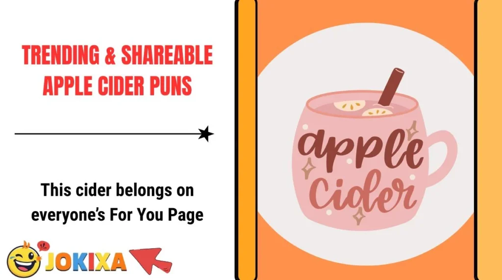 Trending & Shareable Apple Cider Puns