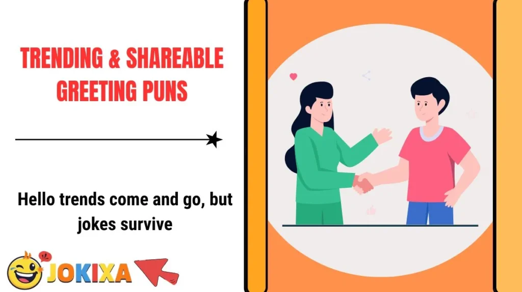 Trending & Shareable Greeting Puns