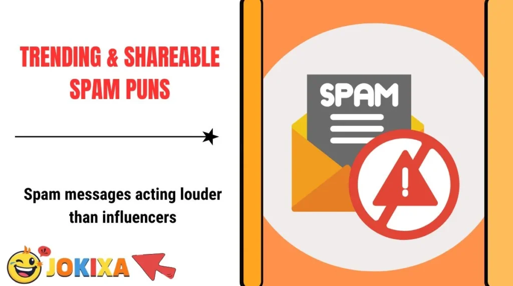 Trending & Shareable Spam Puns