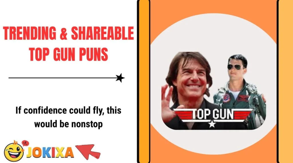 Trending & Shareable Top Gun Puns
