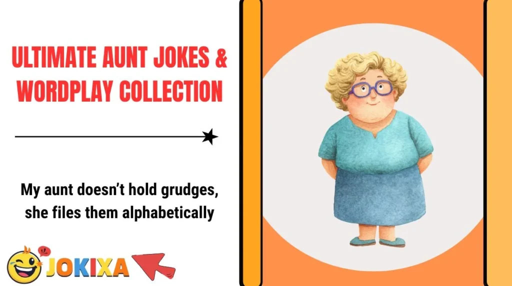 Ultimate Aunt Jokes & Wordplay Collection
