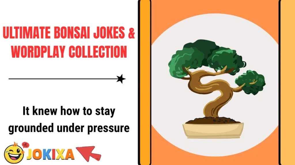 Ultimate Bonsai Jokes & Wordplay Collection