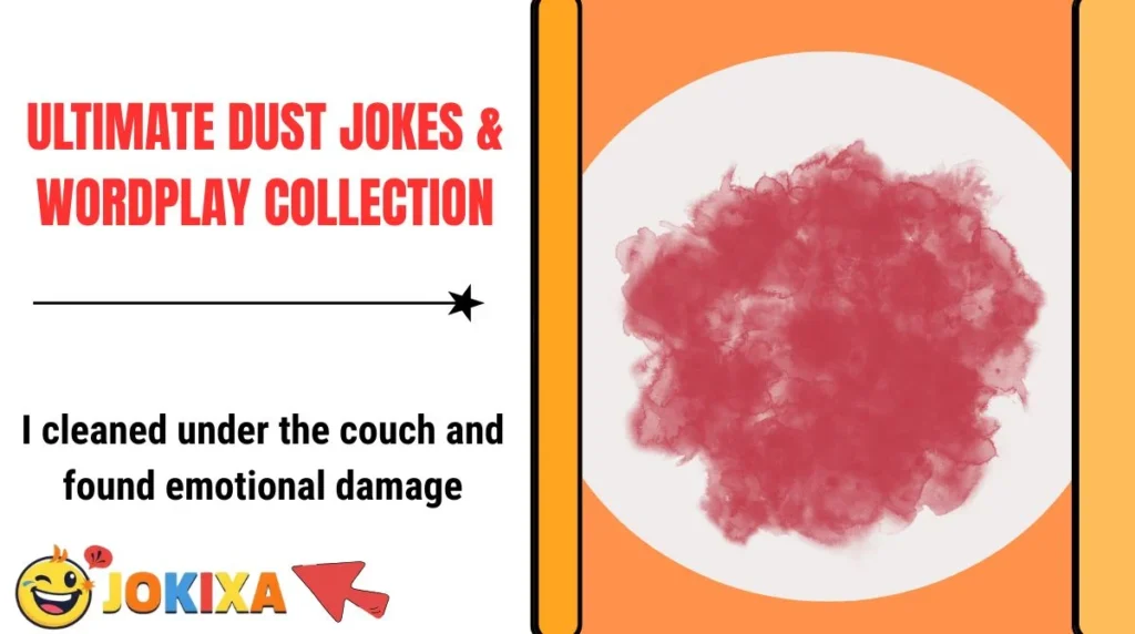 Ultimate Dust Jokes & Wordplay Collection