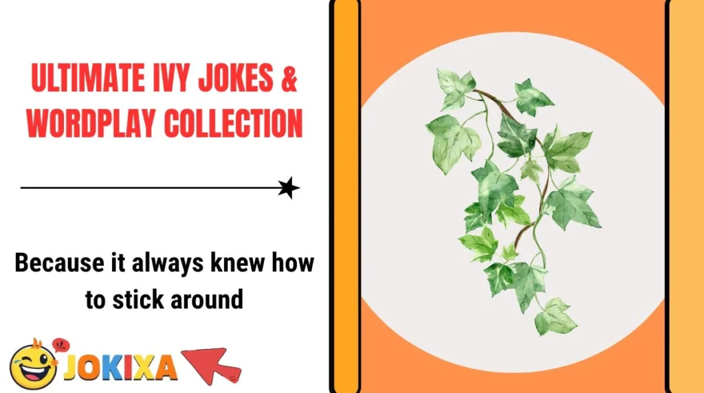 Ultimate Ivy Jokes & Wordplay Collection