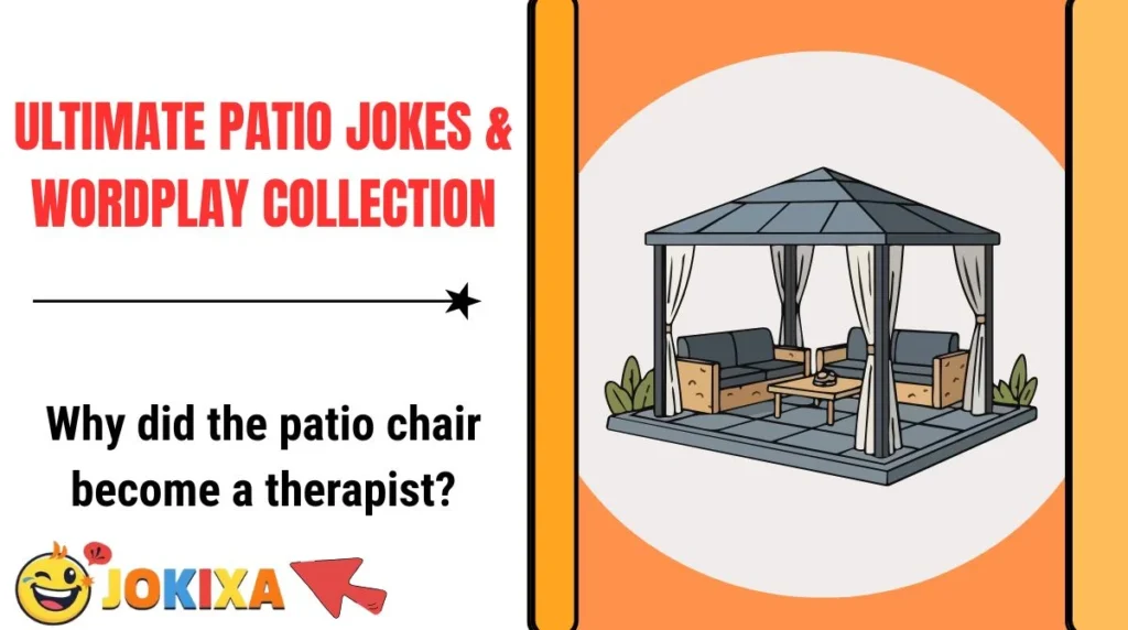 Ultimate Patio Jokes & Wordplay Collection