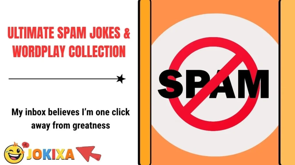 Ultimate Spam Jokes & Wordplay Collection