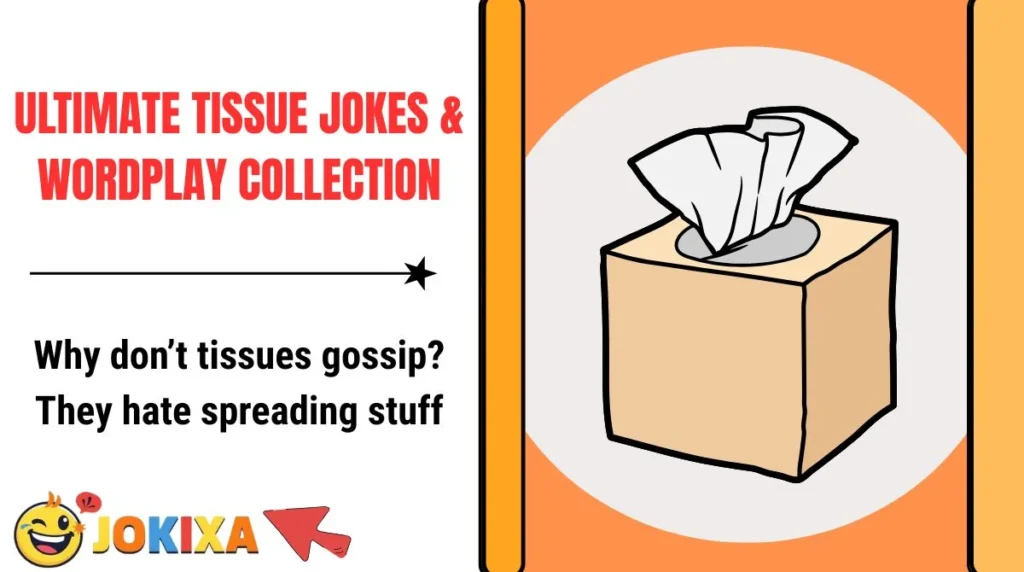 Ultimate Tissue Jokes & Wordplay Collection
