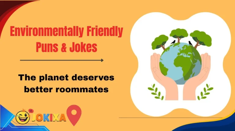 Environmentally Friendly Puns & Jokes