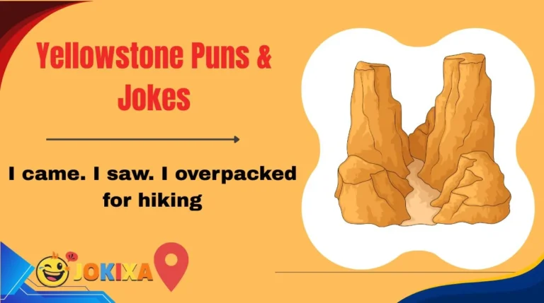 Yellowstone Puns & Jokes