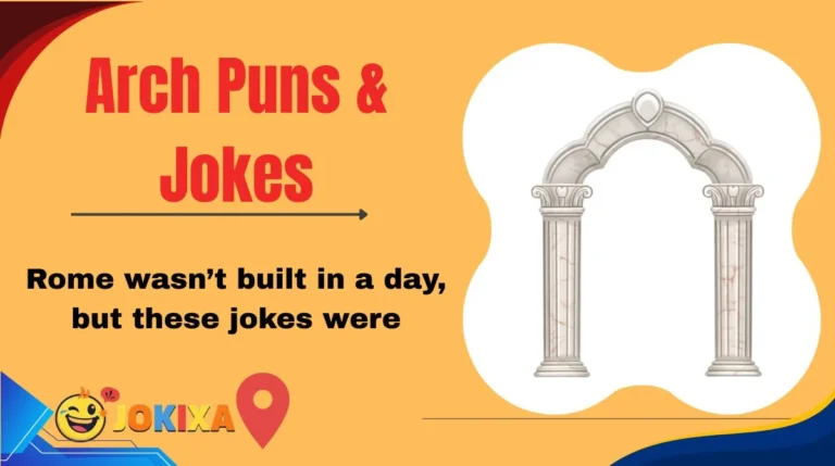 Arch Puns & Jokes