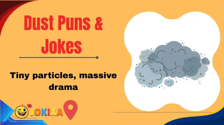 Dust Puns & Jokes
