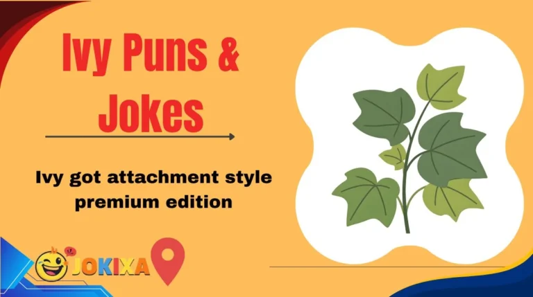Ivy Puns & Jokes