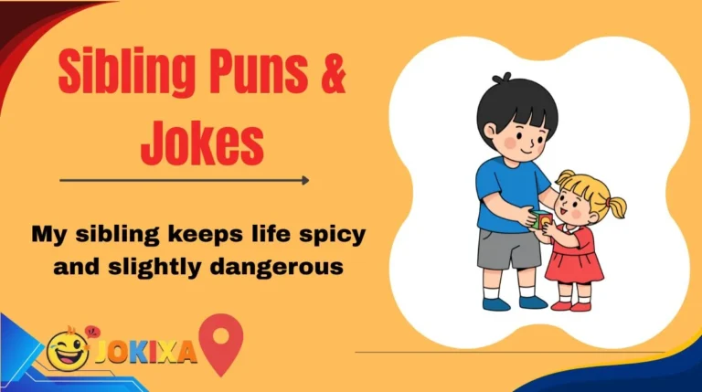 Sibling Puns & Jokes